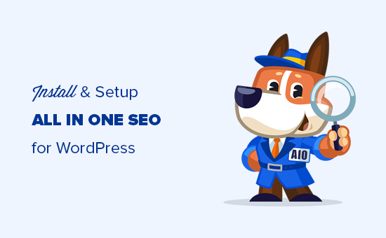 为 WordPress 安装和设置多合一 SEO 如何为 WordPress 正确设置 All in One SEO(终极指南)